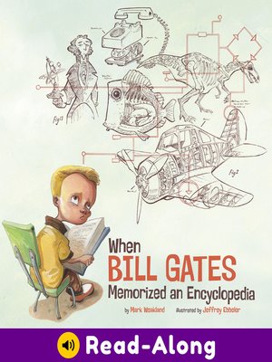 cover image of When Bill Gates Memorized an Encyclopedia